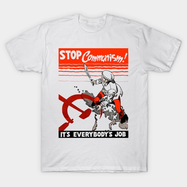 Stop Communism! T-Shirt by Cultural Barbwire